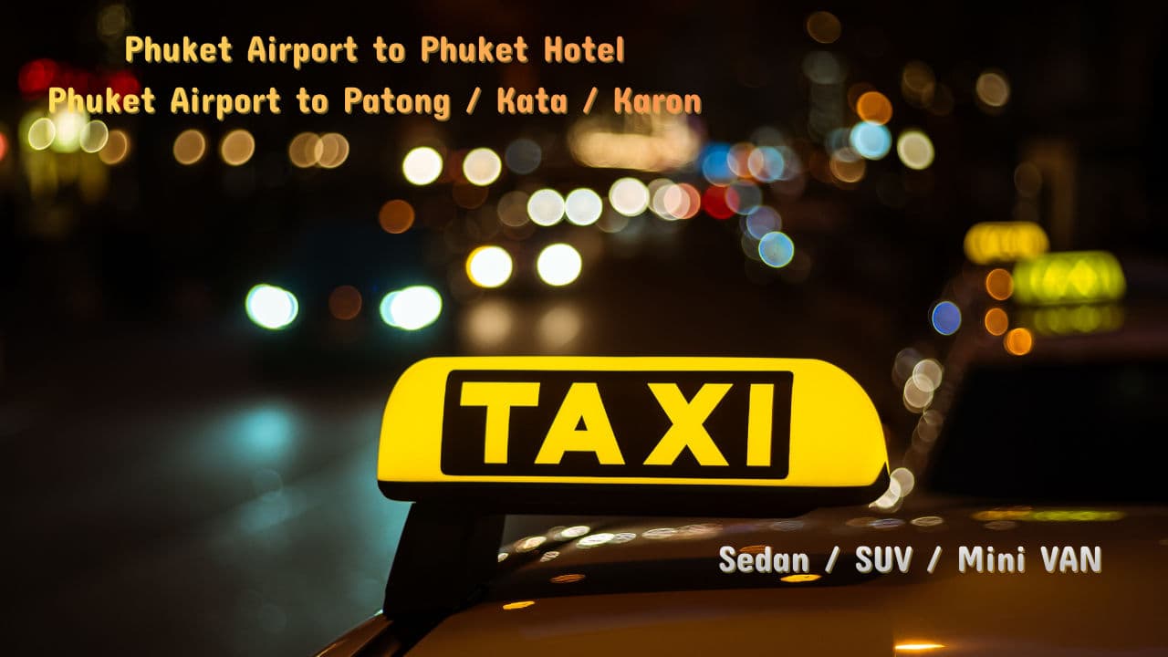 Phuket Airport to Places in Phuket: Distances, Travel Time & Transport Options